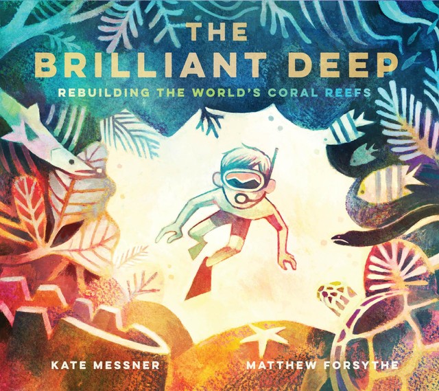 The Brilliant Deep, Kate Messner, Matthew Forsythe