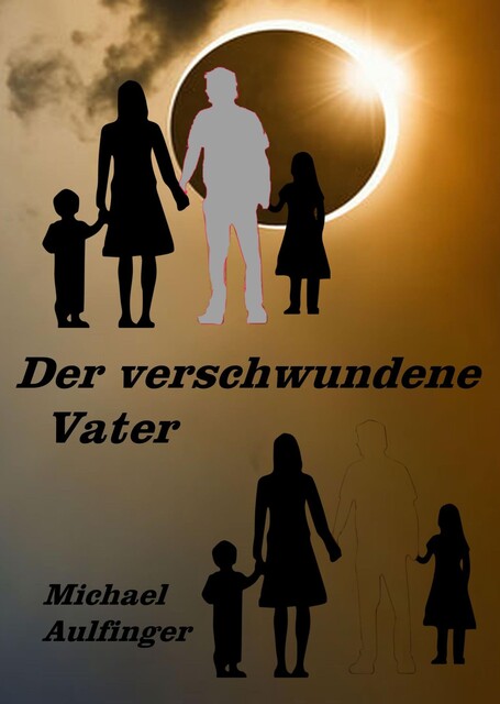 Der verschwundene Vater, Michael Aulfinger