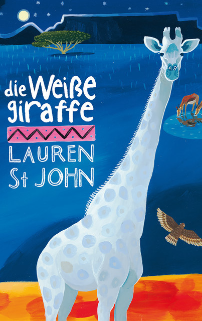 Die weiße Giraffe, Lauren St John