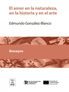 El amor en la naturaleza, en la historia y en el arte, Edmundo González-Blanco