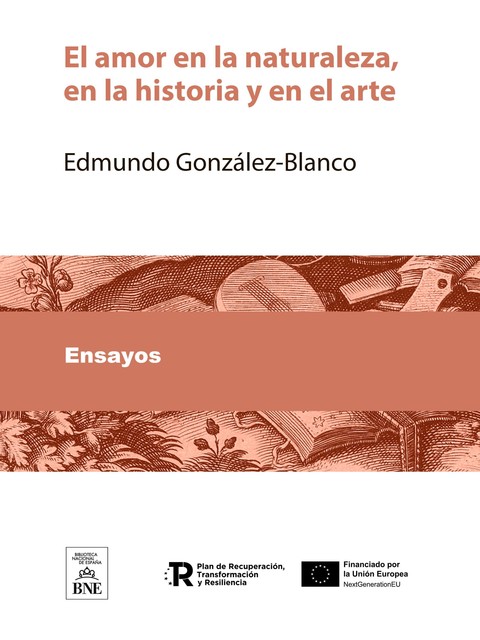 El amor en la naturaleza, en la historia y en el arte, Edmundo González-Blanco