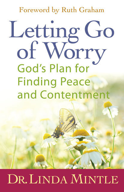 Letting Go of Worry, Linda Mintle
