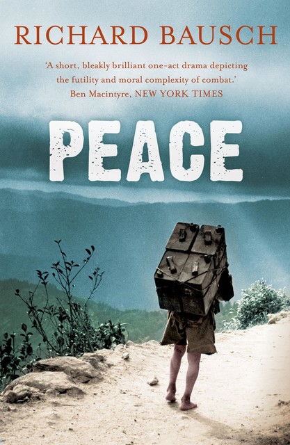 Peace, Richard Bausch