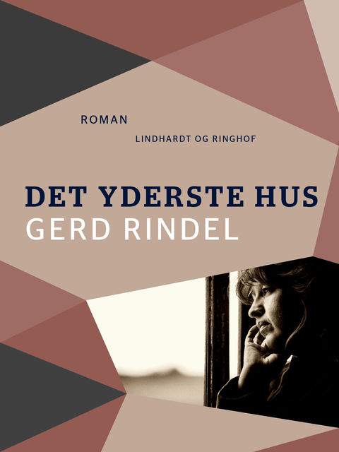 Det yderste hus, Gerd Rindel