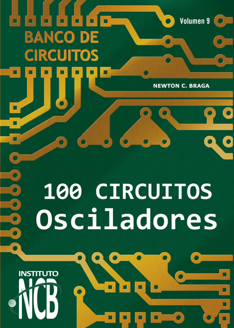 100 Circuitos Osciladores, Newton C. Braga
