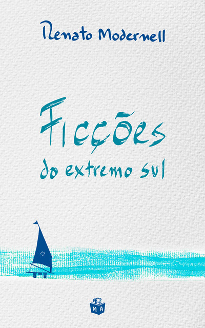 Ficções do extremo sul, Renato Modernell