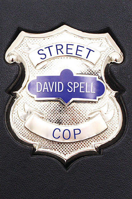 Street Cop, David Spell