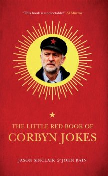 The Little Red Book of Corbyn Jokes, Jason Sinclair