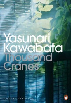 Thousand Cranes, Yasunari Kawabata