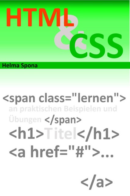 HTML & CSS Schnellkurs, Helma Spona