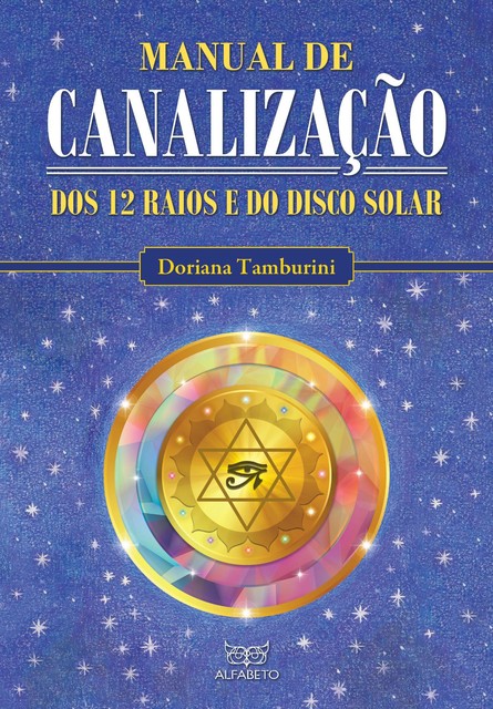 Manual de canalização dos 12 raios e do disco solar, Doriana Tamburini