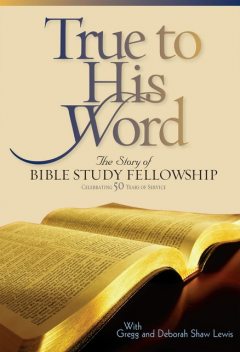 True to His Word, Gregg Lewis, Deborah Shaw Lewis