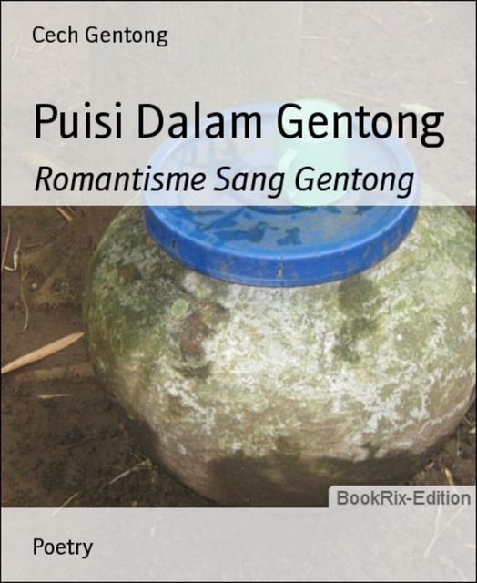 Puisi Dalam Gentong, Cech Gentong