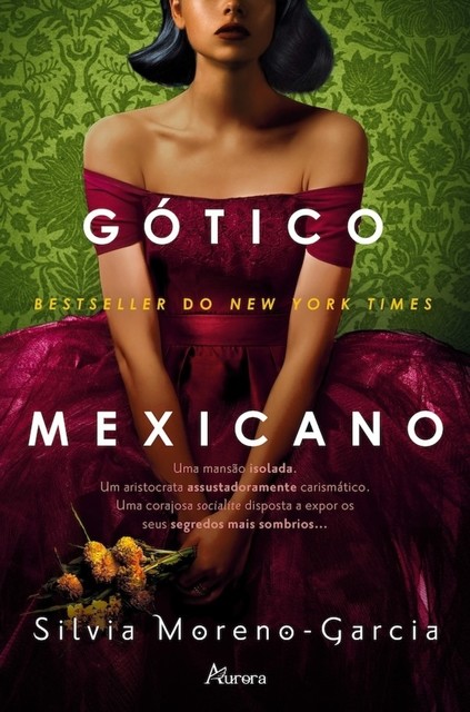 Gótico Mexicano, Silvia Moreno-Garcia