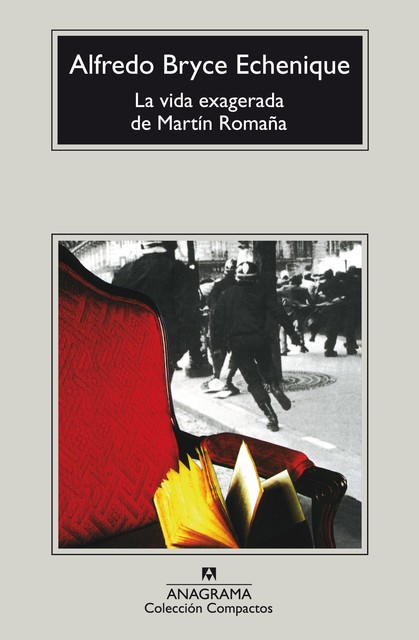 La Vida Exagerada De Martín Romaña, Alfredo Bryce Echenique