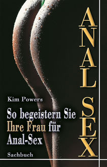 Anal Sex, Kim Powers