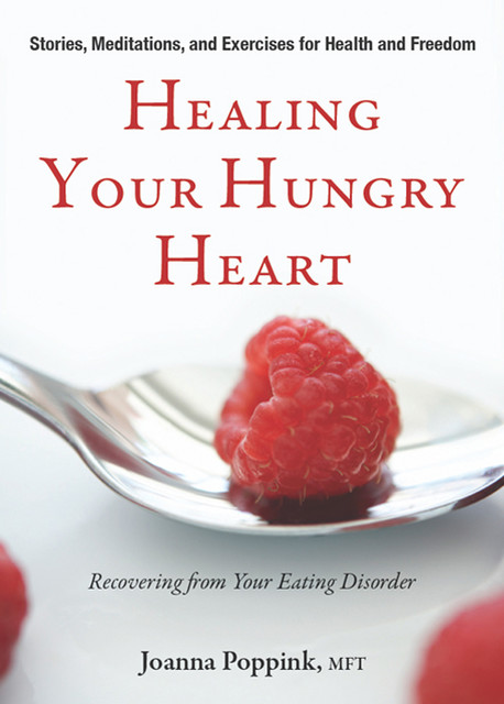Healing Your Hungry Heart, Joanna Poppink