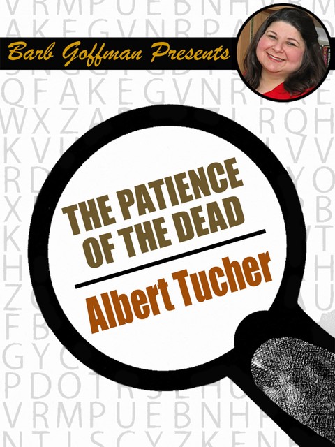 Patience of the Dead, Albert Tucher