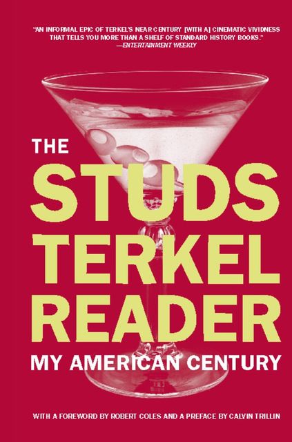 The Studs Terkel Reader, Studs Terkel
