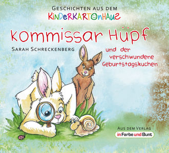 Kommissar Hüpf und der verschwundene Geburtstagskuchen, Sarah Schreckenberg