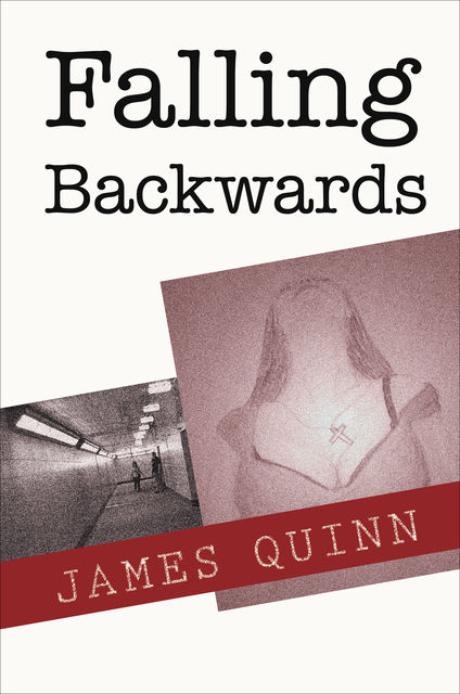Falling Backwards, James Quinn