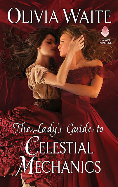 A Lady's Guide to Celestial Mechanics, Olivia Waite
