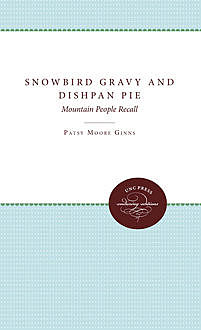 Snowbird Gravy and Dishpan Pie, Patsy Moore Ginns