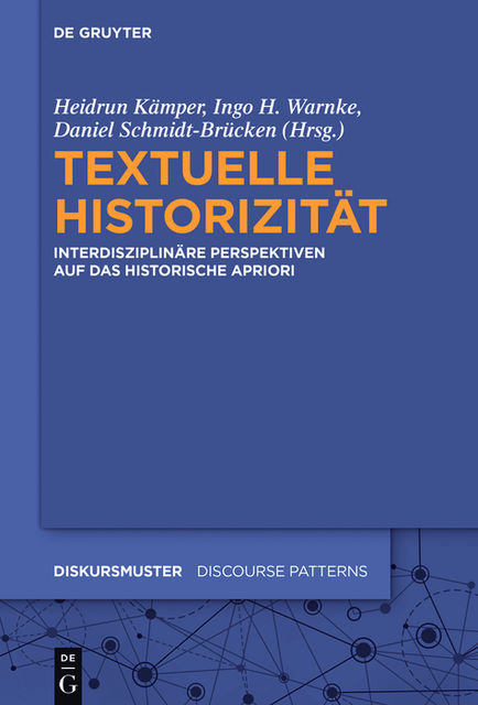 Textuelle Historizität, Heidrun Kämper, Ingo Warnke, Daniel Schmidt-Brücken