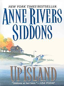 Up Island, Anne Rivers Siddons