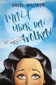 Mina über den Wolken, David Goliath