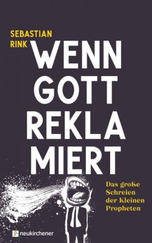 Wenn Gott reklamiert, Sebastian Rink
