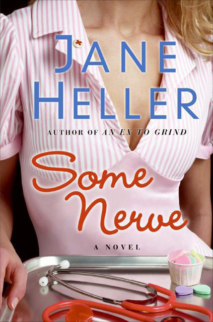 Some Nerve, Jane Heller