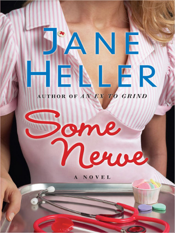 Some Nerve, Jane Heller