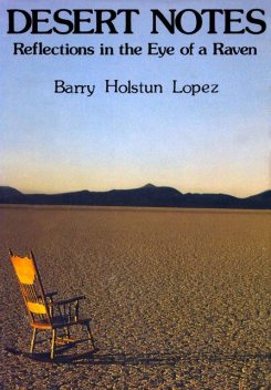Desert Notes, Barry Lopez