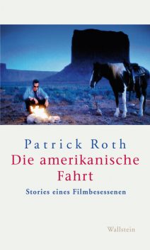 Die amerikanische Fahrt, Patrick Roth