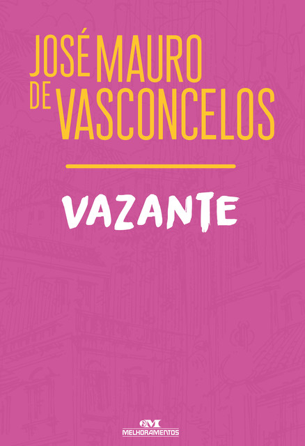 Vazante, Jose Mauro De Vasconcelos