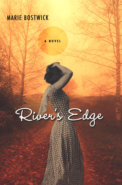 River's Edge, Marie Bostwick