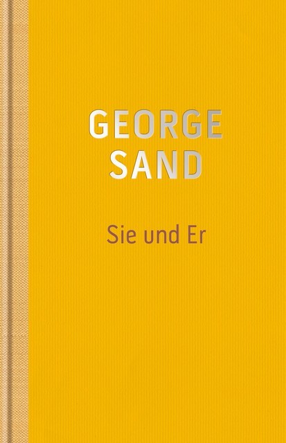 Sie und Er, George Sand