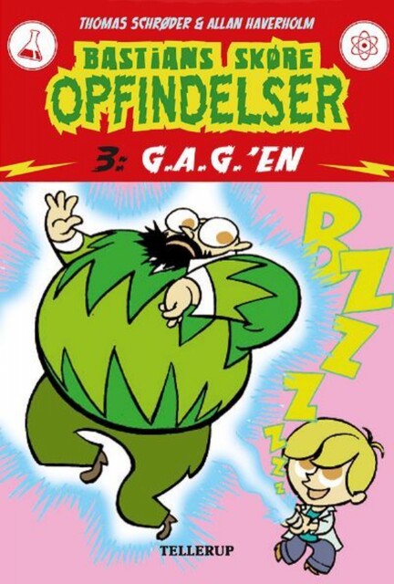 Bastians skøre opfindelser #3: G.A.G.'en, Thomas Schröder