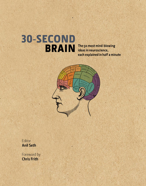 30-Second Brain, Anil Seth