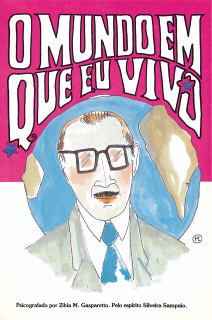 O mundo em que eu vivo, Zibia Gasparetto