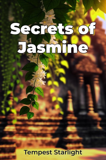 Secrets of Jasmine, Tempest Starlight