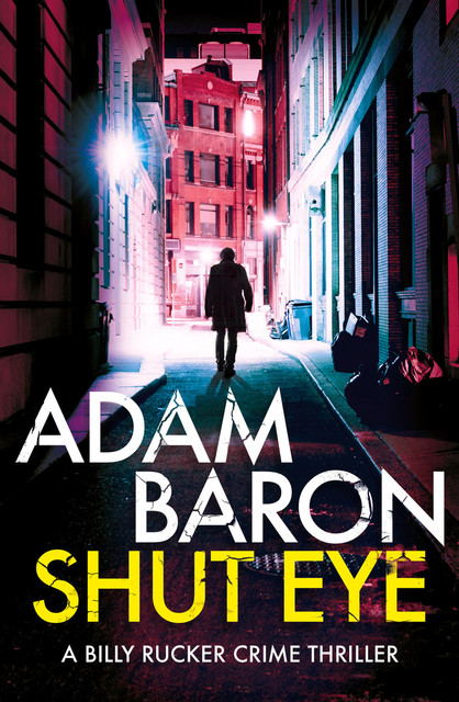 Shut Eye, Adam Baron