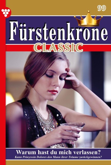 Fürstenkrone Classic 99 – Adelsroman, Anne Bodmann