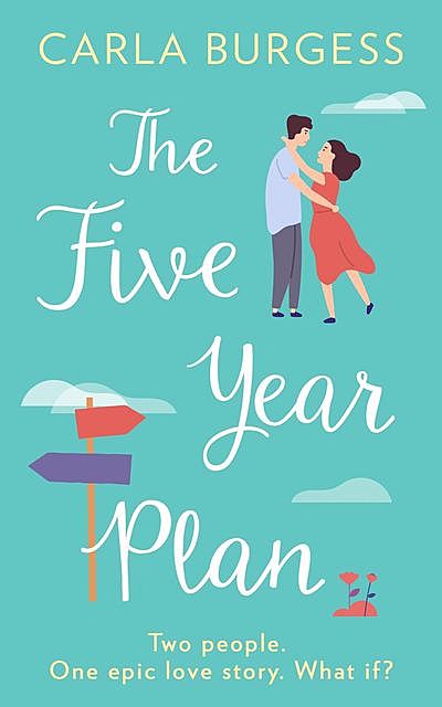 The Five-Year Plan, Carla Burgess
