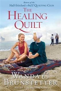 Healing Quilt, Wanda E. Brunstetter