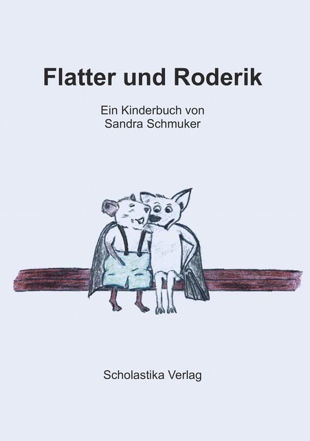 Flatter und Roderik, Sandra Schmuker