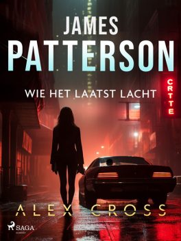 Wie het laatst lacht, James Patterson