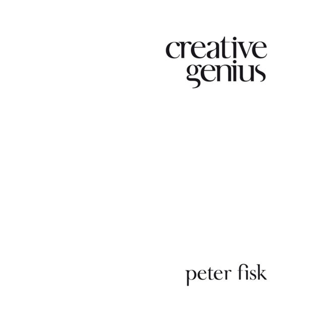 Creative Genius, Peter Fisk