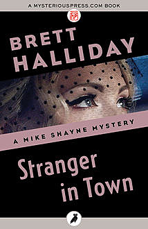 Stranger in Town, Brett Halliday
